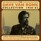 Dave Van Ronk - Hang Me, Oh Hang Me