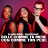 Belle Comme Ta mère, Con Comme Ton Père - Single, 2021