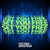 Victor Einstein - Set You Free