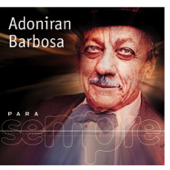 Trem das Onze - Adoniran Barbosa