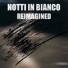 Notti In Bianco (Reimagined) by Sharxx iTunes Track 1