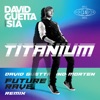 Titanium (feat. Sia) [David Guetta & MORTEN Future Rave Remix] - Single, 2021