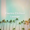 Electro Chillout Lounge - EP