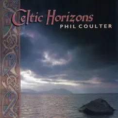 Celtic Horizons by Phil Coulter album reviews, ratings, credits