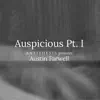 Auspicious Pt. I - Single album lyrics, reviews, download