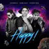 Happy (feat. Chimbala & Dixson Waz) - Single album lyrics, reviews, download