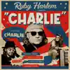 Stream & download Charlie (feat. FMaN, Lattmann Béla, Attila László, Halász János & Csiszár Péter) - Single