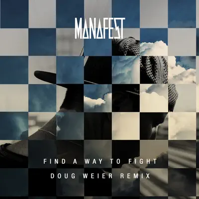 Find a Way to Fight (Doug Weier Remix) - Single - Manafest