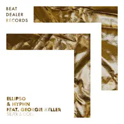 Silver and Gold (feat. Georgie Keller) - Single by Ellipso & HYPHN album reviews, ratings, credits