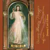 Divine Mercy Prayers album lyrics, reviews, download