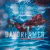 Stream & download Daydreamer - EP