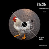 Gallina Cocaina (Club Mix) artwork