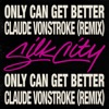 Silk City - Only Can Get Better (feat. Diplo, Mark Ronson & Daniel Merriweather)