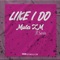 Like I Do (feat. Saxis) - Mula ZM lyrics