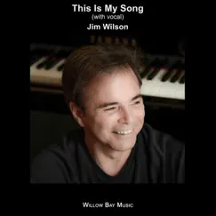 This Is My Song - Single by Jim Wilson album reviews, ratings, credits