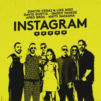 Instagram (feat. Afro Bros & Natti Natasha) by Dimitri Vegas & Like Mike, David Guetta & Daddy Yankee song reviws