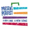 Present Perfect - Single album lyrics, reviews, download