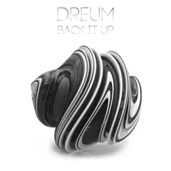 Back It Up - Single by Dreum album reviews, ratings, credits