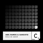 Hola Mi Amor by Abel Ramos & Sansixto