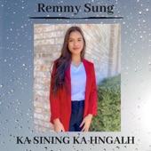 Ka Sining Ka Hngalh (Remmy Sung) artwork