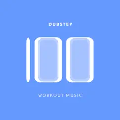 100 Dubstep Workout Music by Workout Music album reviews, ratings, credits
