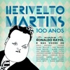 Herivelto Martins: 100 Anos