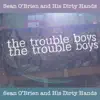 The Trouble Boys - EP album lyrics, reviews, download