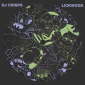DJ Crisps - Lickwood
