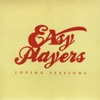 Easy Players: Loving Sessions
