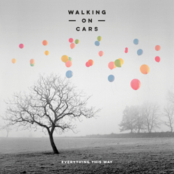 Everything This Way - Walking On Cars Cover Art
