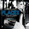 Places Remixes, Pt. 1 (feat. Raquel Castro) - Single album lyrics, reviews, download