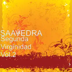 Segunda Virginidad Vol.2 - Saavedra Segunda Virginidad Vol.2 - Saavedra