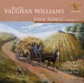 Ralph Vaughan Williams: Folk Songs, Vol. 3 artwork