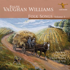 VAUGHAN WILLIAMS/FOLK SONGS - VOL 3 cover art