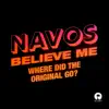 Stream & download Believe Me (Where Did The Original Go?) - Single