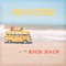 Kick Back - Siaosi lyrics