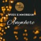 Anywhere - Chop Daily, Wusu & MMorgan lyrics