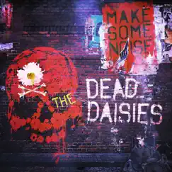 Make Some Noise by The Dead Daisies album reviews, ratings, credits