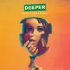 Deeper (Fancy Cars Remix) - Single album lyrics, reviews, download