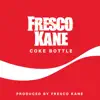 Stream & download Coke Bottle - Single