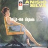 Anisio Silva - Beija-me Depois