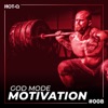God Mode Motivation 008, 2021