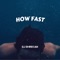 How Fast - DJ Emrecan lyrics