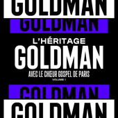 L'Héritage Goldman, Vol. 1 (feat. Le Chœur Gospel de Paris)
