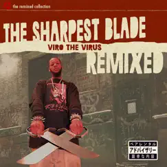 The Sharpest Blade (Remixed) by Viro the Virus album reviews, ratings, credits