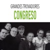 Grandes Trovadores / Congreso, 2005