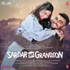 Sardar Ka Grandson (Original Motion Picture Soundtrack) album lyrics, reviews, download