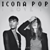 ICONA POP - I Love It (Record Mix)