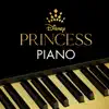 Disney Princess Piano album lyrics, reviews, download