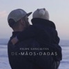 De Mãos Dadas - Single